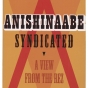 Cover art for Jim Northrup’s Anishinaabe Syndicated (Minnesota Historical Society Press, 2011).