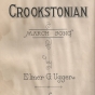 Elmer Uggen’s original words and music for “Crookstonian”, a march song for the city. Includes three pages of music, as well as photos and a history of Crookston.