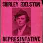 Poster titled, "Vote the Straight Farmer-Labor Ticket - Elect Shirley Edelston," c.1940.