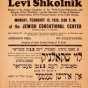 Poster advertising an event featuring Levi Shkolnik at the Jewish Educational Center in St. Paul. The poster announces that Shkolnik will speak at a public meeting to be held on February 13, 1939.