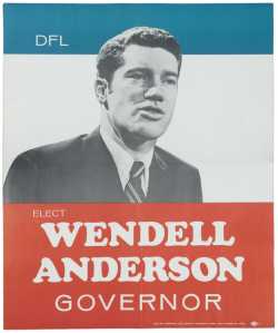 Campaign poster for gubernatorial candidate Wendell Anderson, 1970.