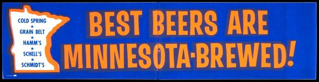 A bumper sticker (created in 1975) proclaiming Minnesota-brewed beer, including Hamm’s and Schmidt’s—founded by Theodore Hamm’s one-time friend and business competitor.