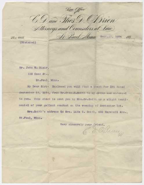 September 15, 1894, letter from the C. D. and Thomas D. O’Brien Law Office in St. Paul to John W. Blair in recognition of his gallant conduct on September 1, 1894. Enclosed was a check for $25 dollars from Mrs. Charles E. (Lida) Smith. From the John W. Blair papers, 1867–1915 (P1788).  Manuscripts Collection, Minnesota Historical Society, St. Paul