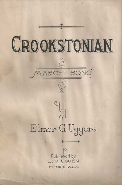 Elmer Uggen’s original words and music for “Crookstonian”, a march song for the city. Includes three pages of music, as well as photos and a history of Crookston.