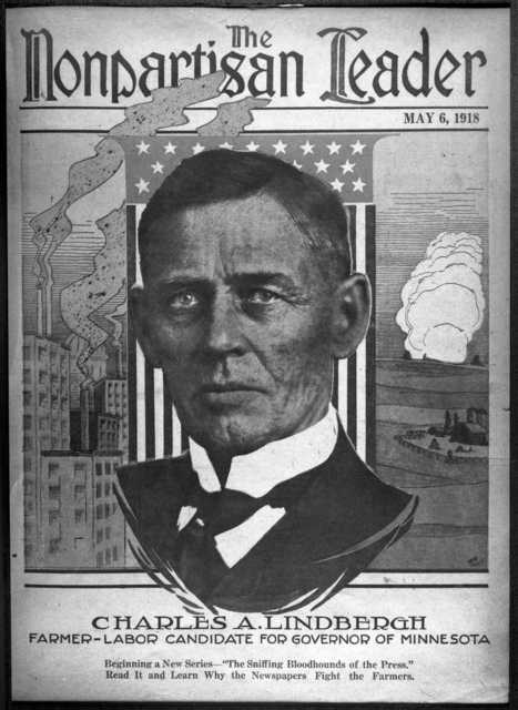 Black and white image of Charles A. Lindbergh featured on the cover of The Nonpartisan Leader, the NPL's official publication, 1918.