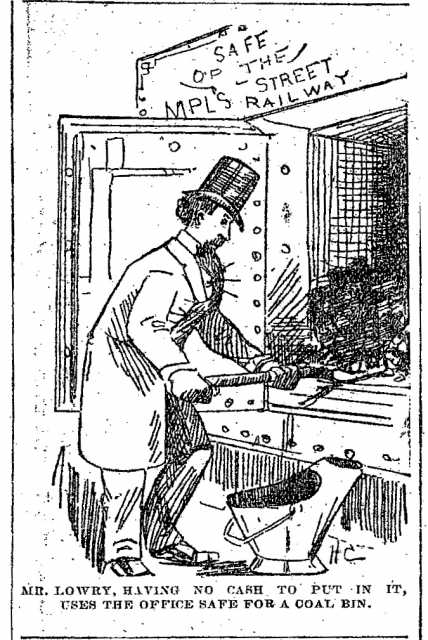 Black and white scan of "Mr. Lowry, having no cash to put in it, uses the office safe for a coal bin." Minneapolis Journal, April 15, 1889. 