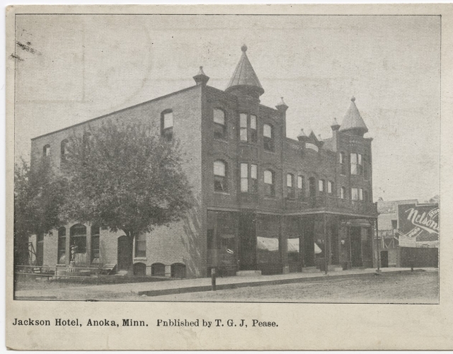 The Jackson Hotel (214 Jackson Street, Anoka), ca. 1909. Photograph by T. G. J. Pease.