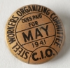 Steel Workers Organizing Committee dues button, 1941.