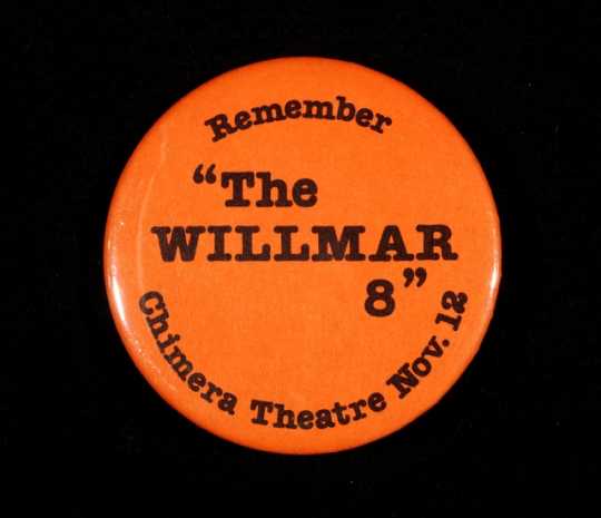 Color image of "Remember 'The WILLMAR 8' Chimera Theatre Nov. 12" button, 1980.