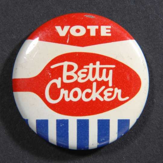 Color image of a “Vote Betty Crocker” pin, c.1950s. 