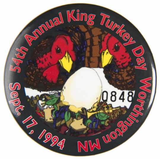 Color image of a Turkey Day button from Worthington, Minnesota, 1994.