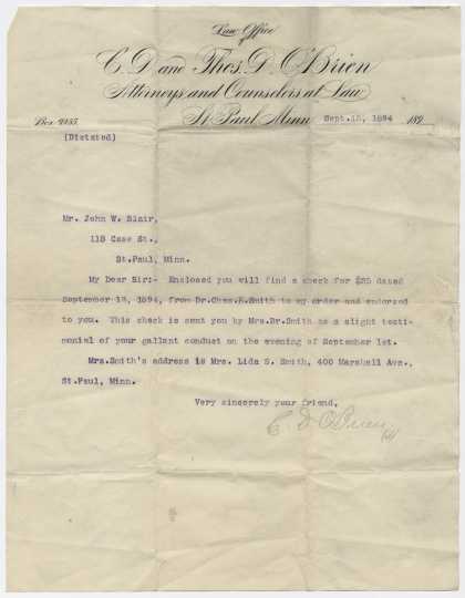 September 15, 1894, letter from the C. D. and Thomas D. O’Brien Law Office in St. Paul to John W. Blair in recognition of his gallant conduct on September 1, 1894. Enclosed was a check for $25 dollars from Mrs. Charles E. (Lida) Smith. From the John W. Blair papers, 1867–1915 (P1788).  Manuscripts Collection, Minnesota Historical Society, St. Paul