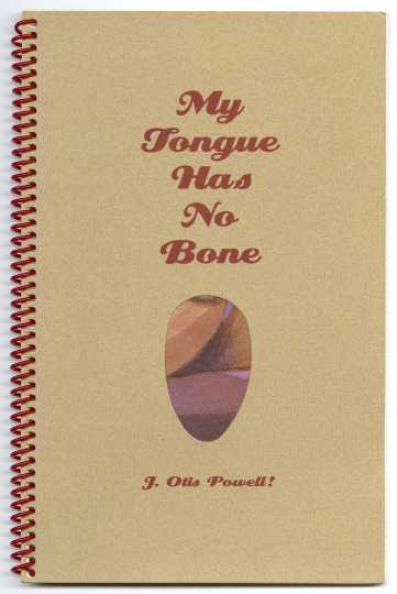 Cover art for My Tongue has No Bone, by J. Otis Powell‽ (Porter Publishing, 2001).