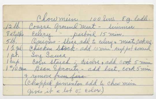 Handwritten mass-quantity recipe for chow mein, used by Oscar Howard in his catering business. Oscar C. Howard papers, 1945–1990, Cafeteria and Industrial Catering Business, Manuscripts Collection, Minnesota Historical Society.