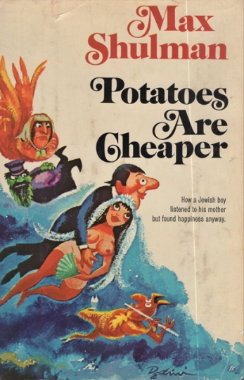 Cover Max Shulman's of Potatoes Are Cheaper (Doubleday, 1971).