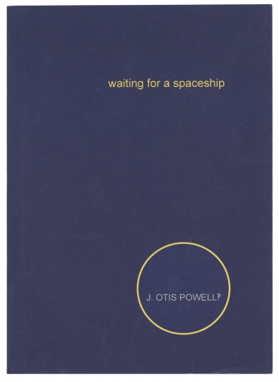 Cover art for Waiting for a Spaceship, by J. Otis Powell‽ (Spout Press, 2017).